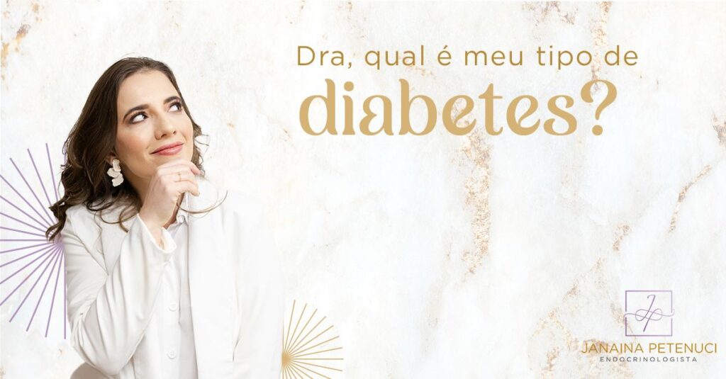 Dra, Qual é Meu Tipo de Diabetes?