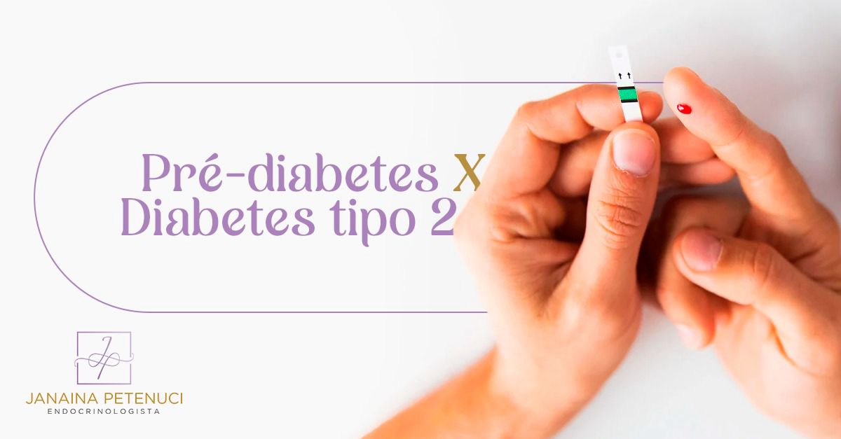 Pré-diabetes x Diabetes Tipo 2