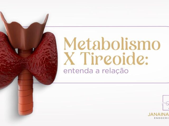 Metabolismo X tireoide: entenda a relação