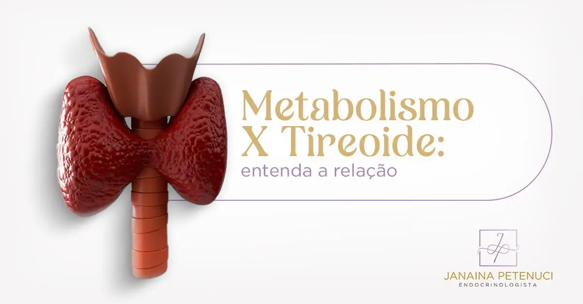 Metabolismo X tireoide: entenda a relação