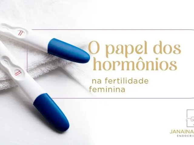 O Papel dos Hormônios na Fertilidade Feminina