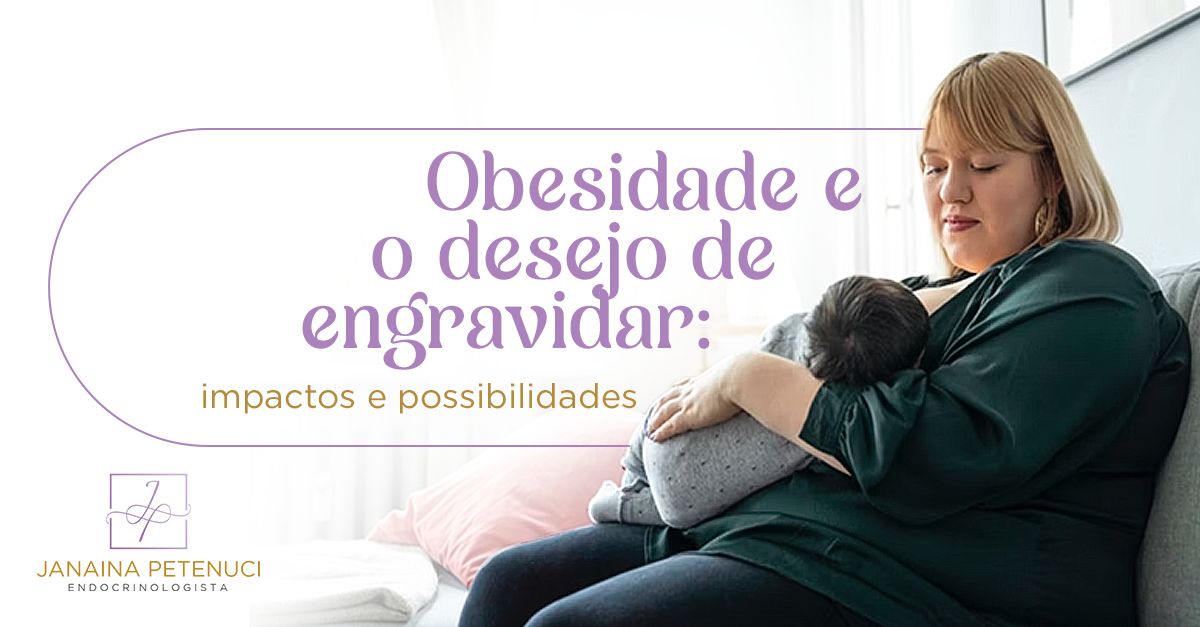 Obesidade e o desejo de engravidar: impactos e possibilidades