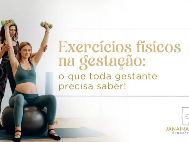 Exercícios físicos na gestação: o que toda gestante precisa saber!