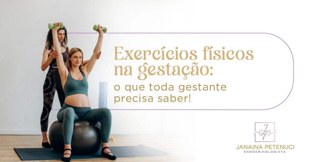 Exercícios físicos na gestação: o que toda gestante precisa saber!
