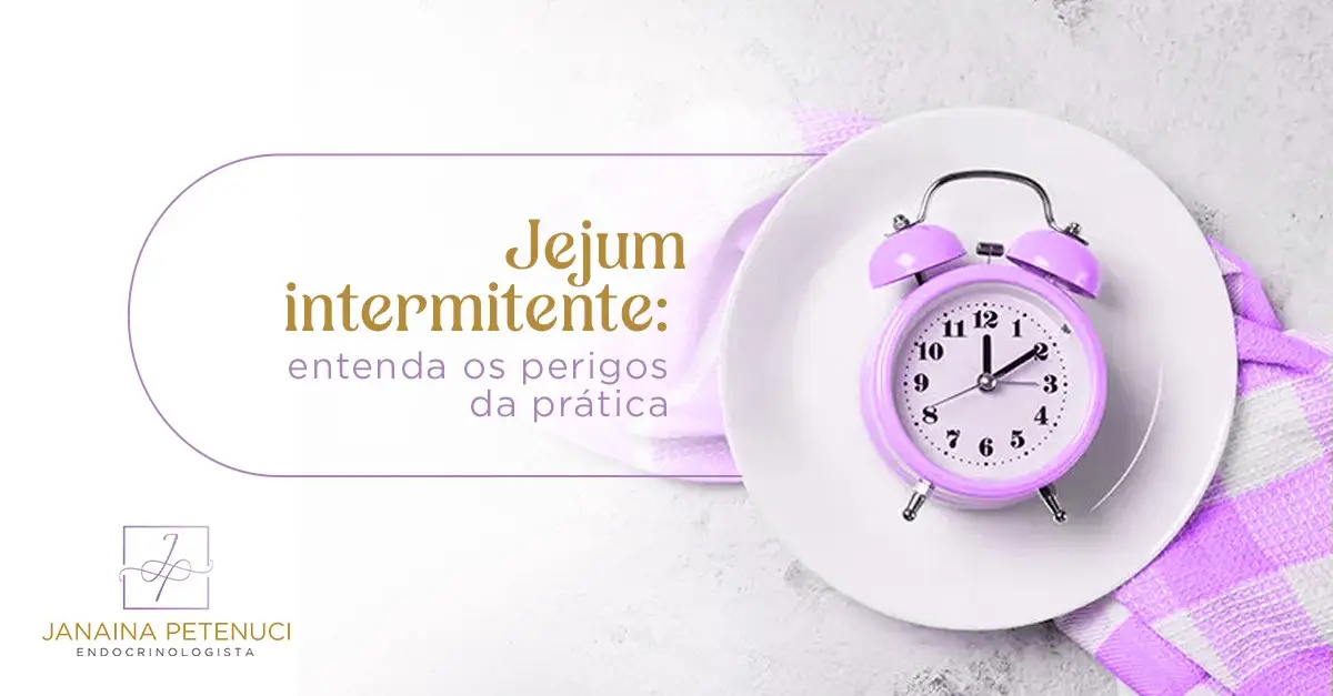 Jejum intermitente: entenda os perigos da prática