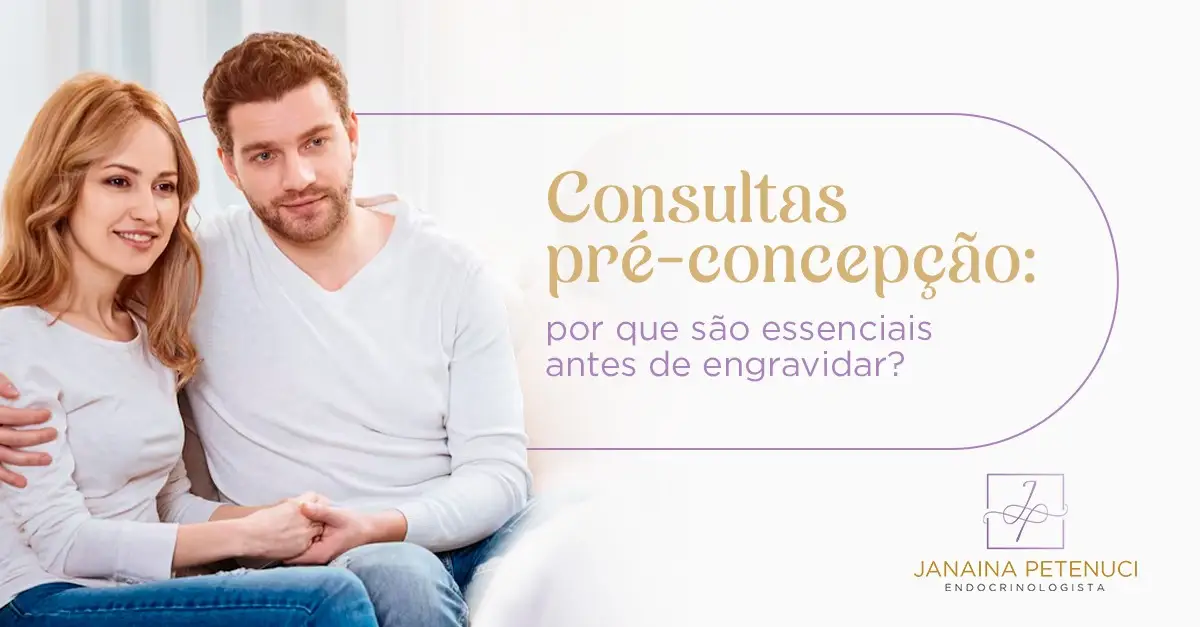 Consultas pré-concepção: por que são essenciais antes de engravidar?