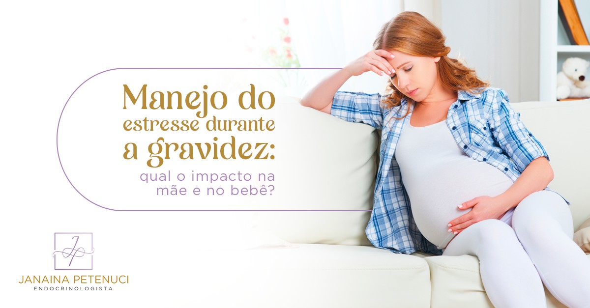Manejo do estresse durante a gravidez: qual o impacto na mãe e no bebê?