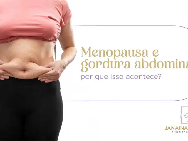 Menopausa e gordura abdominal: por que isso acontece?